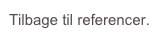 Tilbage til referencer.