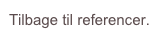 Tilbage til referencer.